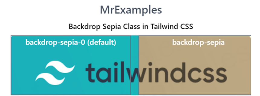 Tailwind Backdrop Sepia